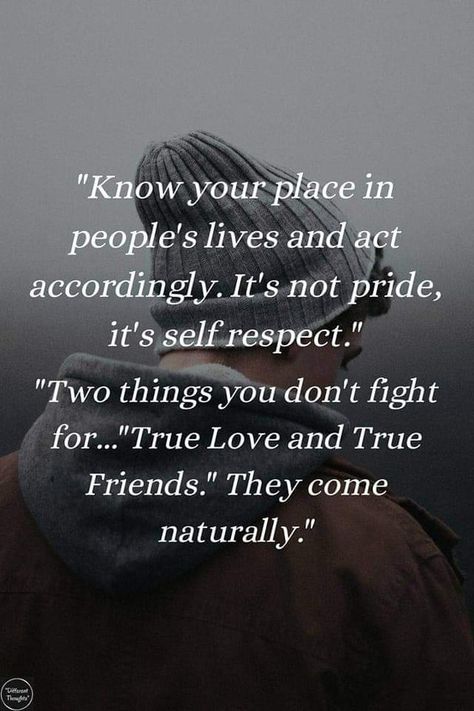 Know Your Place, Self Respect Quotes, True Friends Quotes, Respect Quotes, Be Irresistible, After Life, Self Respect, Lesson Quotes, Life Lesson Quotes