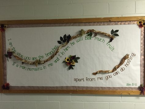 Bulletin board, scripture, Bible verse By Kristen Hoover Oak Tree Bulletin Board, I Am The Vine You Are The Branches Bulletin Board, Vine Bulletin Board, Bible Verse Bulletin Boards, Church Bulletin Board Ideas Scriptures, Daycare Decorations, Church Bulletin Board Ideas, Christian School Bulletin Boards, Fall Church Bulletin Boards