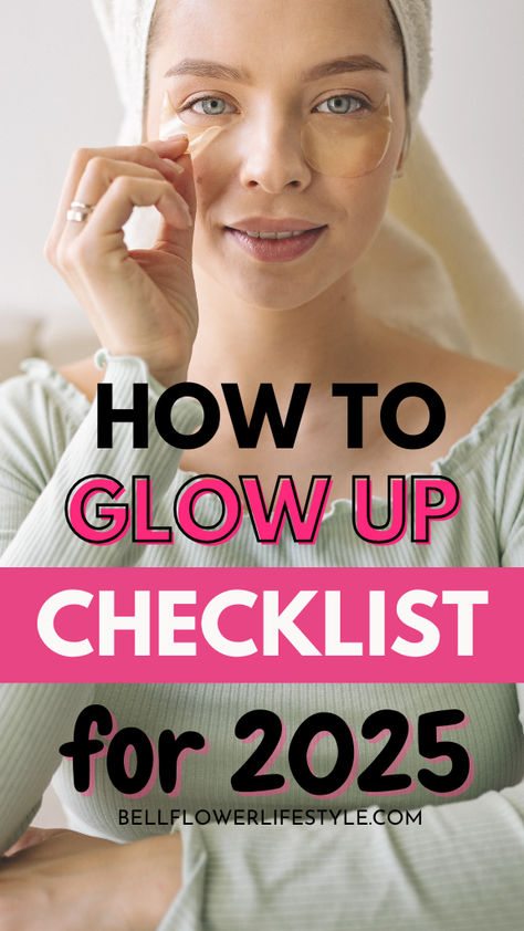 How to glow up checklist for 2025 I Need A Glow Up, Guide To Clear Skin, Steps To A Glow Up, Glossy Skin How To Get, Steps To Glow Up, Daily Glow Up Routine, How To Have Perfect Skin, Glow Up In One Month, 2025 Glow Up