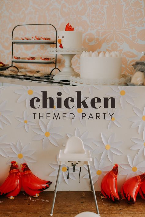 Chicken Balloon Decoration, Spring Chicken Party Theme, Fried Chicken Birthday Party, Kfc Party Theme, Chicken Wedding Theme, Chicken Party Food Ideas, Chicken Second Birthday, Chicken Coop Party Decor, Chicken Themed Party Food