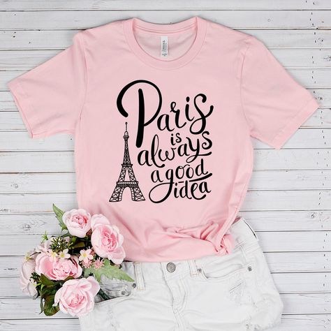 Paris Svg, Women Svg, Paris Shirt, Paris T Shirt, Sunflower Shirt, Quotes About Motherhood, Amazing Gifts, Kindness Shirts, Silhouette Crafts