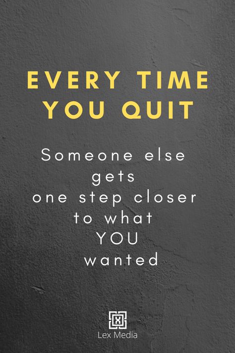 Daily Motivation: Every time you quit; someone else gets one step closer to what you wanted Motivational Quotes Wallpaper, Don't Quit, One Step Closer, Brain Power, Your Brain, Daily Motivation, First Step, Wallpaper Quotes, Get One