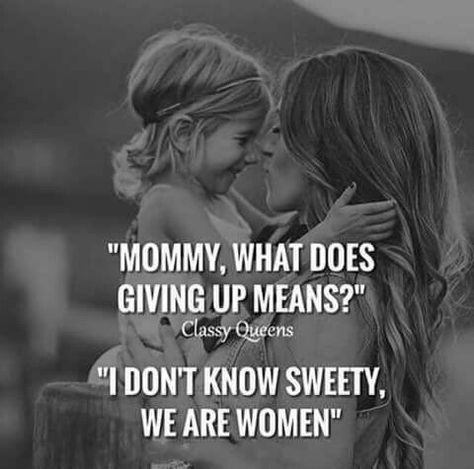 Single Mom Quotes Strong, Quotes Strong Women, Quotes Strong, Mommy Quotes, Mother Daughter Quotes, Mom Life Quotes, Quotes About Motherhood, Single Mom Quotes, Daughter Quotes