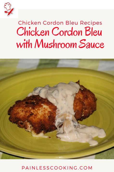 Prepare delicious chicken cordon bleu recipes. This chicken cordon bleu is served with a mushroom sauce. Prepare the chicken, refrigerate and then fry in a skillet. In a saucepan preapre the mushroom sauce. Serve sauce over chicken. Chicken Cordon Bleu With Mushroom Sauce, Chicken Cordon Blue Sauce, Chicken Cordon Bleu Recipes, Cordon Bleu Sauce, Chicken Cordon Bleu Sauce, Mushroom Sauce For Chicken, Cream Of Mushroom Chicken, Cordon Bleu Recipe, Chicken Cordon Bleu Recipe