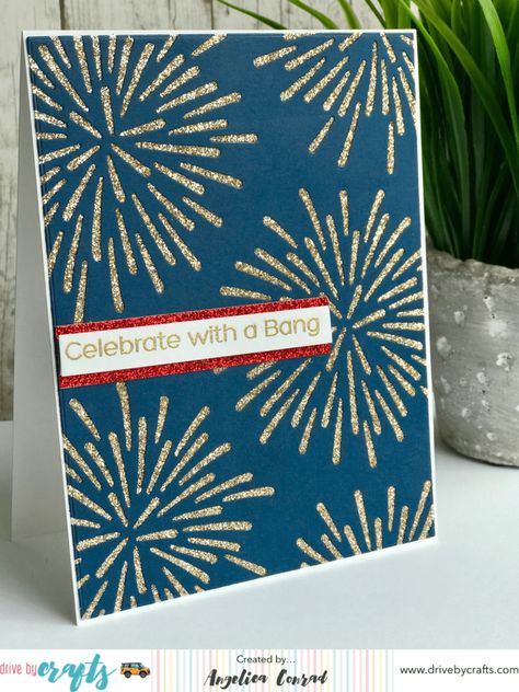 Taylored Expressions, Fireworks Display, Mft Stamps, Happy 4th Of July, Happy 4 Of July, New Year Card, Handmade Birthday Cards, Paper Pumpkin, July 4th