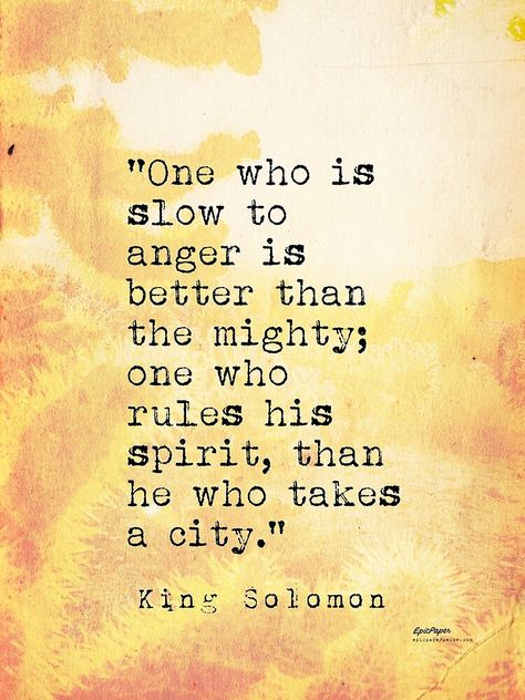 "King Solomon quotes" Poster by Pagarelov | Redbubble King Solomon Quotes, King Solomon Wisdom, Solomon Quotes, Solomon Wisdom, Typewriter Print, Slow To Anger, Quotes Poster, Deeper Meaning, King Solomon