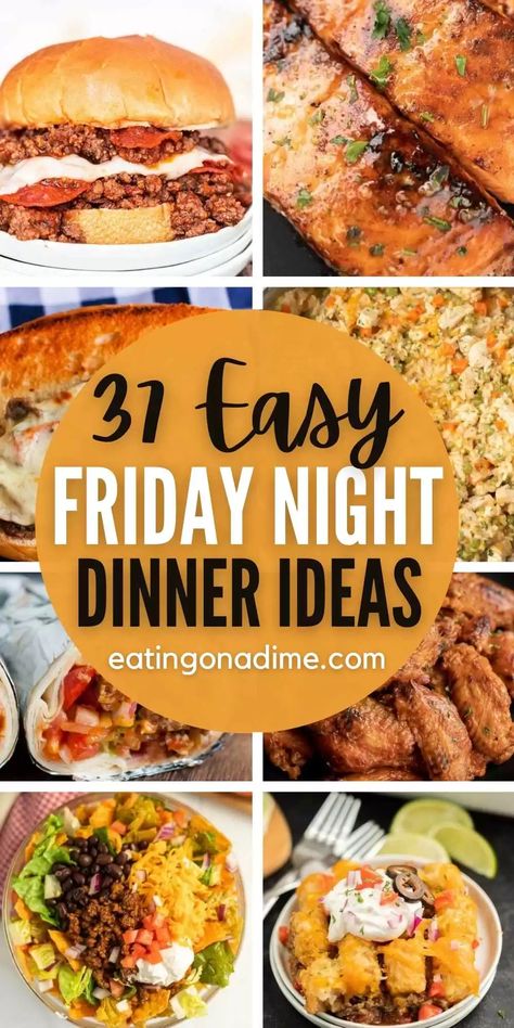 Everyone will enjoy these easy Friday night dinner ideas. These quick and fun dinner recipes are perfect for a laid back family night. 37 easy recipes. These are the best family friendly recipes that is great for kids too! #eatingonadime #easydinners #fridaynightdinners #easyrecipes Easy Friday Night Dinner Ideas, Saturday Dinner Ideas, Movie Night Dinner, Fast Easy Dinner, Night Dinner Recipes, Family Dinner Night, Lazy Dinners, Friday Dinner, Late Night Dinner