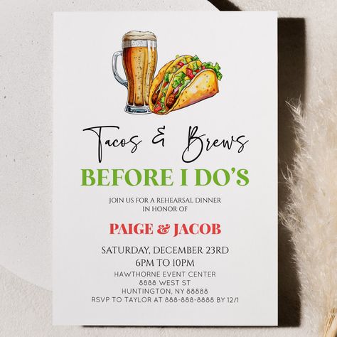 Tacos And Brews Before I Dos, Taco Rehearsal Dinner, Rehearsal Dinner Themes, Couples Shower Invitation, Rehearsal Dinner Decorations, Taco Dinner, Forest Elopement, Beer Wedding, Dinner Decor