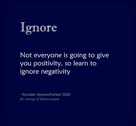 Learn To Ignore People, Ignore Negativity Quotes, Negative Energy Quotes, Ignore Negativity, Negativity Quotes, Believe In Yourself Quotes, Healing Mantras, Energy Quotes, Word Meaning