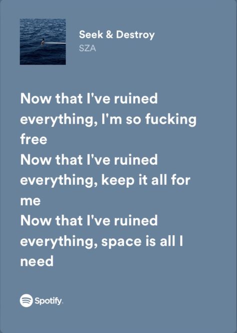 Seek And Destroy Sza Lyrics, Leigh Core, Sza Spotify Lyrics, Sza Spotify, Sza Lyrics, Sza Aesthetic, Real Lyrics, Seek And Destroy, Just Hold Me