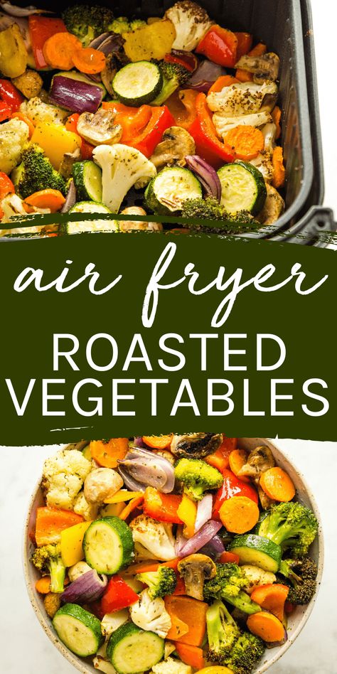 Air Fryer Roast Vegetables, How To Roast Vegetables In Air Fryer, Savory Nothings Recipes, Roast Veggies In Air Fryer, Roast Vegetables In Airfryer, Roasted Veggies In Air Fryer, Vegan Air Fryer Recipes Healthy, Roasted Vegetables In Air Fryer, Veggie Air Fryer