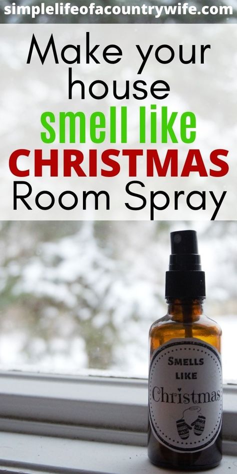 Diy Room Spray Essential Oils, Christmas Air Freshener, House Smell Like Christmas, Air Freshener Recipes, Christmas Room Spray, Essential Oil Spray Recipes, Room Spray Recipe, Smell Like Christmas, Diy Room Spray