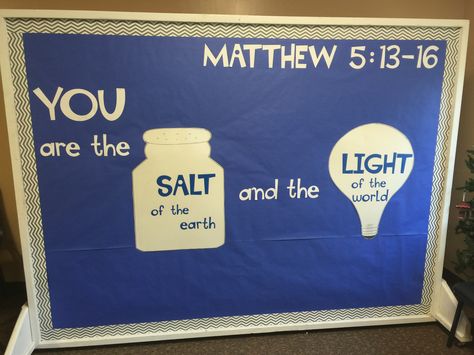 Matthew 5:13-16 Salt And Light Bulletin Board, Bible Bulletin Boards, Camp Vbs, Bullentin Boards, Salt And Light, Church Bulletin Boards, Youth Room, Church Bulletin, Children's Ministry