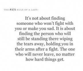 "It's not about finding someone who won't fight with you or make you sad. It is about finding ...the one who will never leave, no matter how hard things get." Love Quotes For Fiance, Fiance Quotes, Love Is Hard Quotes, Loving Someone Quotes, Tough Quote, Together Quotes, Hard Quotes, Life Quotes Love, Best Love Quotes