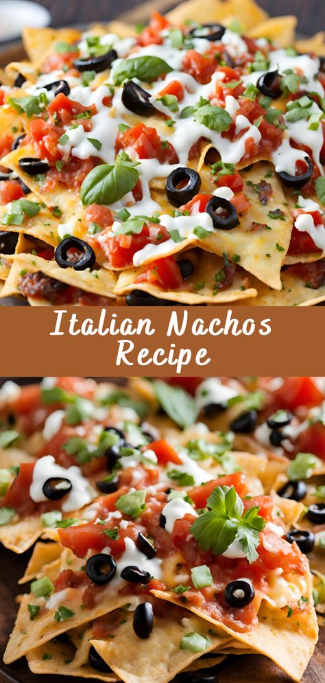 Italian Nachos Recipe | Cheff Recipes Italian Nachos With Wonton Chips, Italian Style Nachos, Zios Italian Nachos Recipe, Dairy Free Italian Appetizers, Nachos Toppings Ideas, Nachos Chips Recipe, Italian Nachos Recipe, Nacho Chips Recipe, Mediterranean Nachos