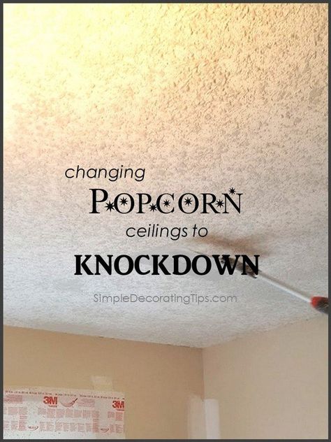 Painting Popcorn Ceiling, Popcorn Ceiling Makeover, House Facelift, Knockdown Texture, Ceiling Diy, Covering Popcorn Ceiling, Removing Popcorn Ceiling, Simple Decorating, Bathroom Improvements