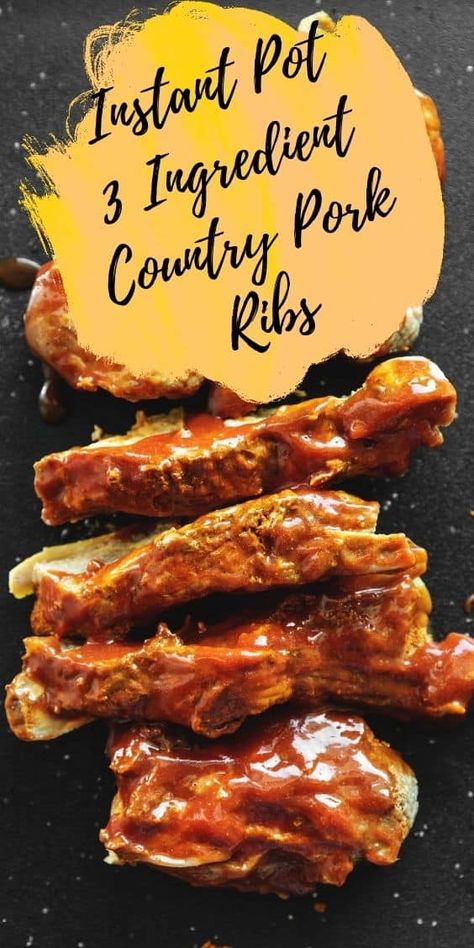 These Instant pot country style ribs are a set it and forget it 3 ingredient recipe that will be on repeat! Boneless pork ribs are made extremely tender in the Instant Pot. So much flavor without all the work! Keto Pork Ribs Instant Pot, Instapot Bbq Country Style Ribs, Pork Loin Ribs Instant Pot, Pork Loin Country Style Ribs Instant Pot, Boneless Country Ribs Instant Pot, Boneless Spare Ribs Instant Pot, Instapot Boneless Pork Ribs, Instapot Country Style Ribs Boneless, Country Pork Ribs Instant Pot