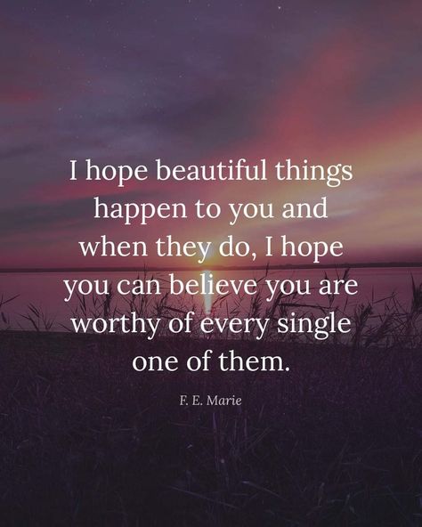 Quotes For A Friend Who Is Struggling, You Are Worthy Quotes Encouragement Bible, Friend Encouragement Quotes Strength, Support For A Friend Quotes Strength, Supportive Friends Quotes Encouragement, You Are Worthy Quotes Encouragement, Believe In You Quotes, Quotes About Hope, Most Beautiful Quotes