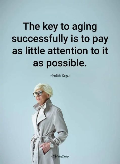 Aging Quotes, Fall Prevention, Power Of Positivity, Aging Beautifully, Aging Well, Growing Old, Great Quotes, Wisdom Quotes, Wise Words