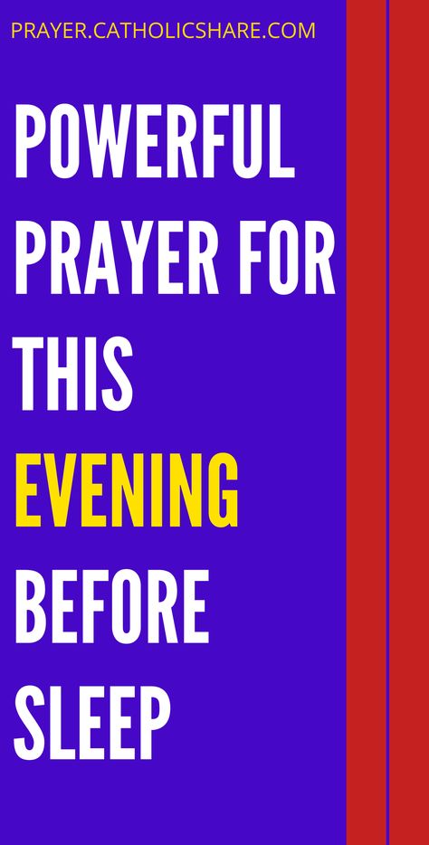 Night Time Prayers Bedtime I Pray, Powerful Prayer Before Sleep, Good Night Prayer Before Sleep, Evening Prayer Before Sleep, Night Time Prayers Bedtime, Night Time Prayers, Prayer For Loved Ones, Prayer Before Sleep, Sleep Prayer