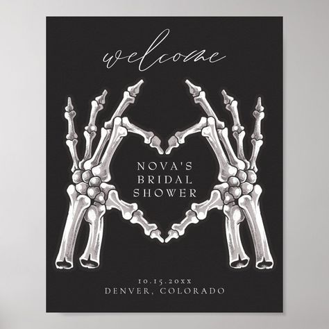 NOVA Skeleton Heart Hands Bridal Shower Welcome Poster  Zazzle Skeleton Baby Shower Ideas, She Found Her Boo, Theme Bridal Shower Ideas, Skeleton Heart Hands, Skeleton Theme, Halloween Bridal Showers, Gothic Script, Floral Skeleton, Floral Halloween