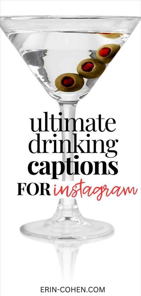 Dirty martini for funny drinking quotes. Text says ultimate drinking captions for Instagram. Drinking Mom Quotes, Need A Drink Quotes Funny, Cute Drinking Quotes, Drinking Alcohol Quotes, Drinking Captions, Funny Alcohol Quotes, Liquor Quotes, Drinking Sayings, Instagram Captions Travel