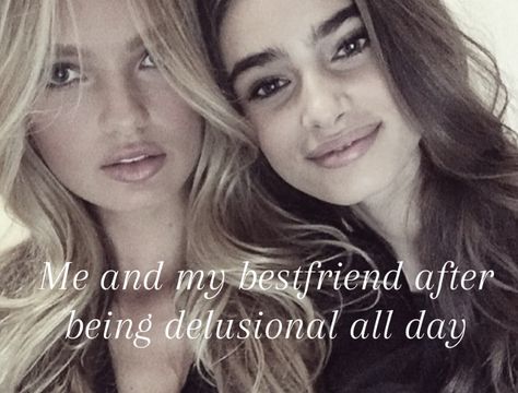 Delusional Quotes, Friendship Goals, Long Live, Girly Girl, Girly Things, Ash, Best Friends, Human, Quotes