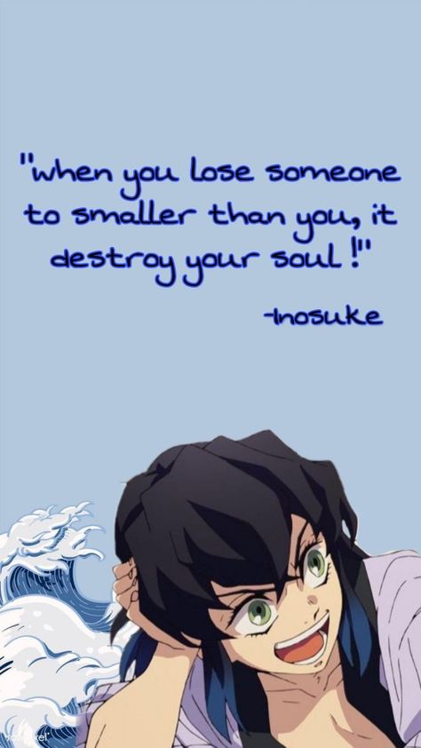 Inosuke Quotes, Kny Quotes, Demon Slayer Quotes, Agree Quotes, What If Quotes, Pfp Gifs, Bold Words, Inosuke Hashibira, Wallpapers Phone