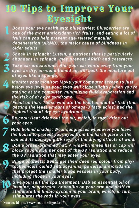 As you age, it is normal to notice changes in your vision. A few common changes for older adults include: losing the ability to see up close, having trouble distinguishing colors, such as blue from black, and needing more time to adjust to changing levels of light.Your risk for some eye diseases and conditions increases as you grow older, and some eye changes are more serious. Here are 10 healthy habits that help protect and improve your eyesight. Eyesight Improvement Tips, Eyebright Benefits, 10 Healthy Habits, Hormone Balancing Diet, Eye Diseases, Ayurvedic Healing, Eye Sight Improvement, Health Hacks, Healthy Eyes