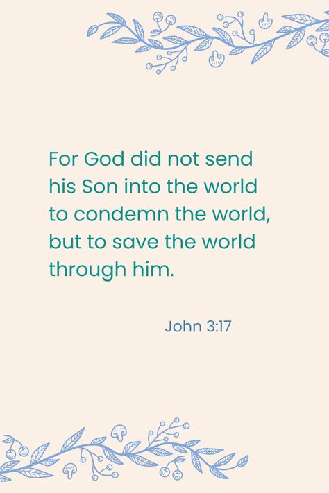 John 3:17 John 3 17, Faith Scripture, John 3, Inspirational Words