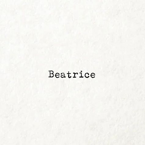 Beatrice Name, Beatrice Core, Beatrice Aesthetic, Hogwarts Dr, Vintage Names, Aesthetic Names, Quotes Aesthetic, + Core + Aesthetic, Girl Names