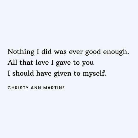 To Be Enough Quote, All I Ever Did Was Love You, Nothing Is Enough Quotes, I Have Had Enough Quotes Relationships, What Love Should Be Quotes, Have I Given Enough, I Was Enough Quotes, I Was Good To You Quotes, All I Did Was Love You Quotes