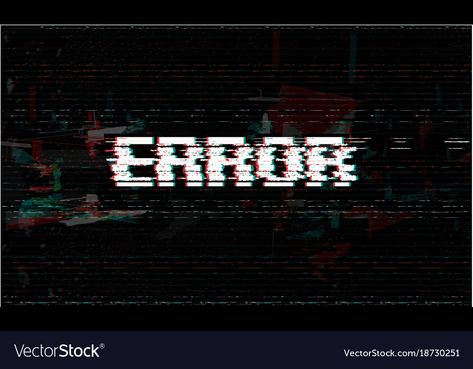 Black Glitch Aesthetic, Error Message Aesthetic, Semantic Error Wallpaper, Error Background, Error Photo, Error Wallpaper, Error Glitch, Midnights Aesthetic, Projector Photography