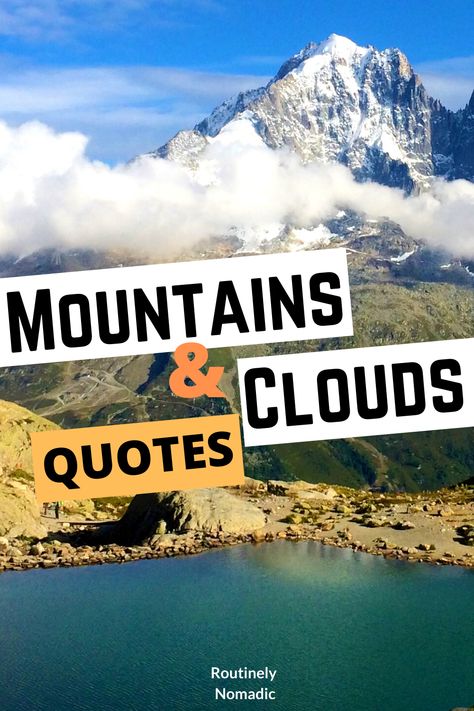 Did you just have the most amazing time in the mountains and are now looking for the perfect quote about mountains and clouds? Here are the most beautiful, powerful, inspirational and funny quotes about clouds and mountains. Find the best one that fits your experience, picture or just inspires you! Mountain Quotes Nature, Quotes About Mountains, Trails Quotes, Blue Sky Quotes, Cloudy Mountains, Waterfall Quotes, Clouds And Mountains, River Quotes, Forest Quotes