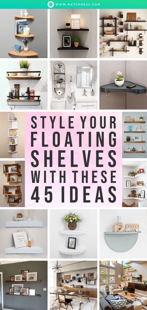 Style Your Floating Shelves with These 45 Ideas - Matchness.com Floating Shelves 3 Different Sizes, Floating Shelves For Bedroom Ideas, Floating Shelf Bedroom Ideas, Styling Floating Shelves Bedroom, Floating Shelves Layout Ideas, What To Put On Floating Shelves, Shelf Arrangement Ideas Layout, Bedroom Floating Shelves Decor, Floating Shelves For Bedroom