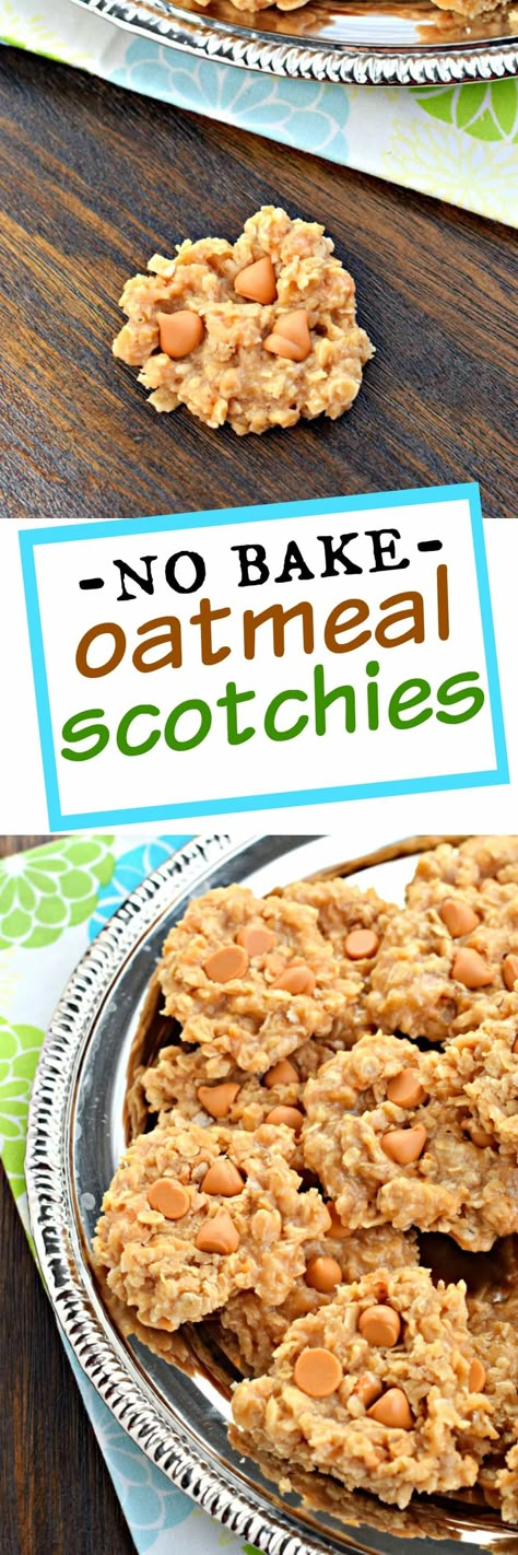 Butterscotch Morsels Recipes, Scotchies Cookies, No Bake Oatmeal Cookies, Butterscotch Oatmeal, Cook Oatmeal, No Bake Oatmeal, Oatmeal Scotchies, Oatmeal Butterscotch Cookies, Bake Oatmeal