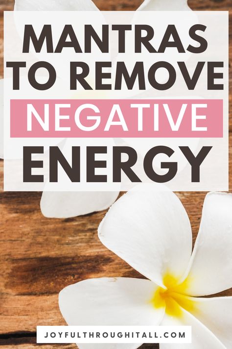 Mantra to remove negative energy Mantras To Say While Smudging, Remove Negative Energy Affirmations, Mantra For Positive Energy, Removing Negative Energy Quotes, Mantra To Remove Negative Energy, Releasing Negative Energy Spell, Call Back Energy Mantra, Prayer To Remove Negative Energy, Negative Energy Affirmation