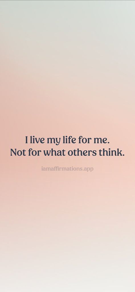 Living My Life For Me Quotes, Don’t Tell Me How To Live My Life, I Am Responsible For My Life, My Life My Choice, Inspring Quotes, Doctor Life, Live My Life, What Others Think, Inspo Quotes