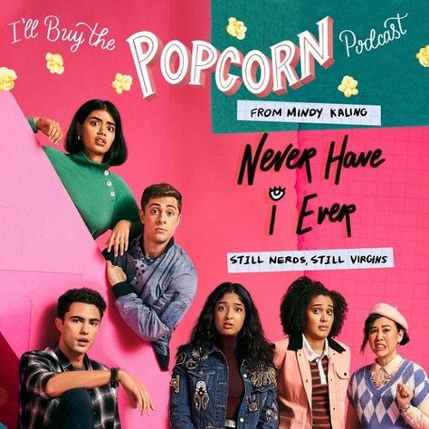 “Never Have I Ever” returns in August Never Have I Ever Poster, Ben Gross, Deacon Phillippe, Utkarsh Ambudkar, John Mcenroe, Mindy Kaling, Her Voice, Never Have I Ever, Season 4