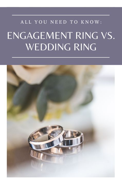 Wedding Rings Vs Engagement Rings, Wedding Vs Engagement Ring, Difference Between Wedding Ring And Engagement Ring, Difference Between Engagement Rings And Wedding Rings, Engagement Ring Vs Wedding Ring, Engagement Rings Vs Wedding Rings, Engagement Vs Wedding Ring, Engagement Rings 101, Prong Setting Engagement Ring