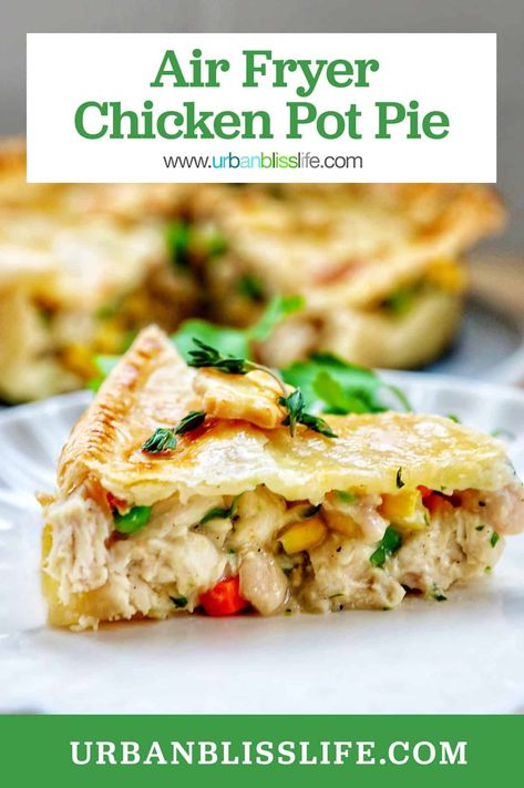 Enjoy an easy to make, classic chicken pot pie, cooked faster and with less mess thanks to the air fryer. Get the easy Air Fryer Chicken Pot Pie recipe at UrbanBlissLife.com. Air Fryer Chicken Pot Pie, Classic Chicken Pot Pie, Easy Air Fryer Chicken, American Dinner, Chicken Pot Pie Recipe, Pot Pie Recipe, Leftover Rotisserie Chicken, Pot Pies Recipes, Cooking Seafood