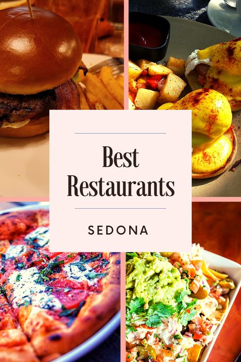 Sedona Arizona Food, Best Sedona Restaurants, Thanksgiving In Sedona, Best Places To Eat In Sedona Az, Sedona Coffee Shops, Restaurants In Sedona Az, Best Restaurants In Sedona Az, Sedona Restaurants With View, Where To Eat In Sedona Az