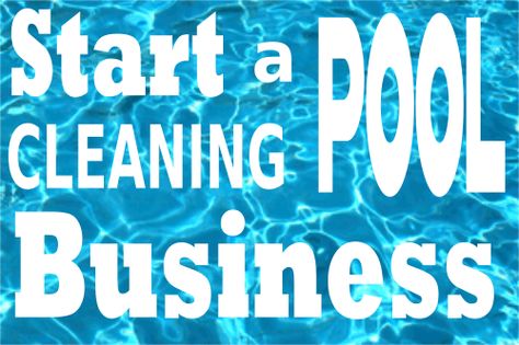 How to start a pool cleaning business. How to start a pool cleaning service in Texas. Pool Cleaning Business, Pool Business, Swimming Pool Service, Pool Service, Service Business, Cleaning Business, Pool Cleaning, Services Business, Cleaning Service