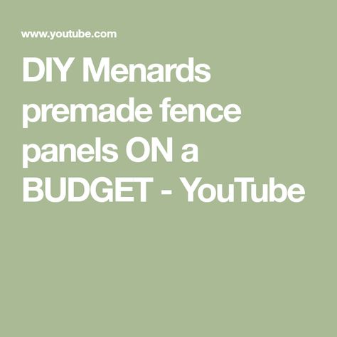 DIY Menards premade fence panels ON a BUDGET - YouTube Premade Fence Panels, Tip Jar, Diy Fence, Fence Panels, Diy Videos, Help Me, On A Budget, Fence, Budgeting