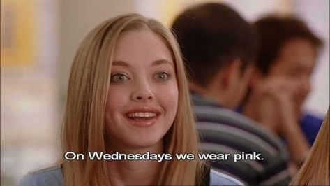 mean girls on wednesdays we wear pink 00s On Wednesday We Wear Pink, Cult Classic Movies, Mean Girl Quotes, Karen Smith, Wednesdays We Wear Pink, The Princess Bride, Regina George, Albert Einstein Quotes, Pink Quotes