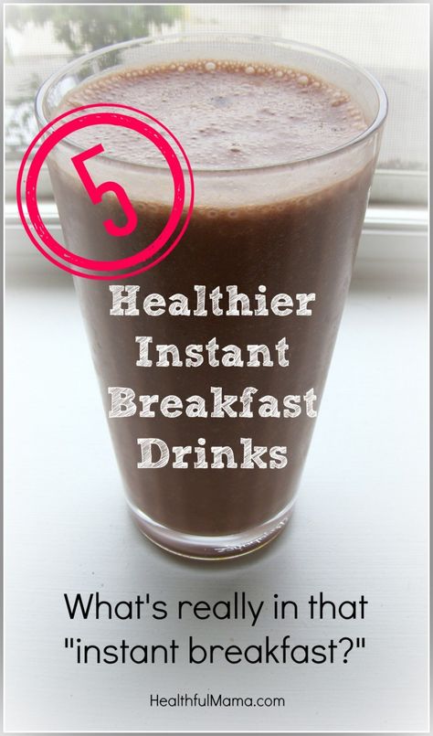 HealthfulMama Healthier Instant Breakfast Carnation Instant Breakfast, Breakfast Alternatives, Instant Breakfast Recipe, Healthy Breakfast Choices, Breakfast Drinks, Making Breakfast, Instant Breakfast, Homemade Mixes, Healthy Fitness Meals