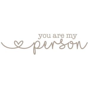 You Are My Person, Bff Tattoos, My Person, Silhouette Cameo Projects, Silhouette Design Store, Cricut Creations, When You Love, Cricut Projects Vinyl, Cricut Vinyl