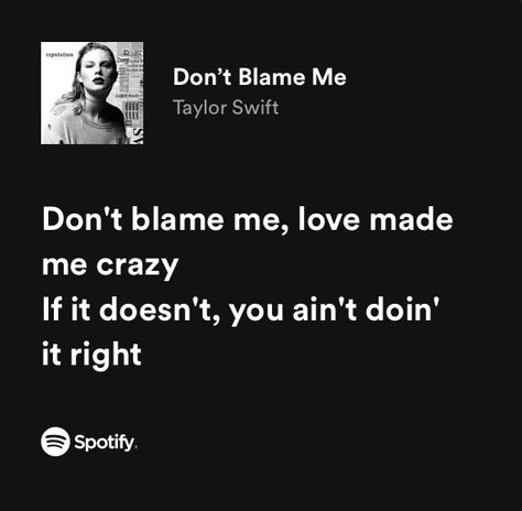 Don’t Blame Me Taylor Swift Lyrics, Dont Blame Me Lyrics, Dont Blame Me Taylor, Dont Blame Me Taylor Swift, Don't Blame Me Lyrics, Happy Rings, 2024 Era, Me Taylor Swift, Don't Blame Me Taylor Swift