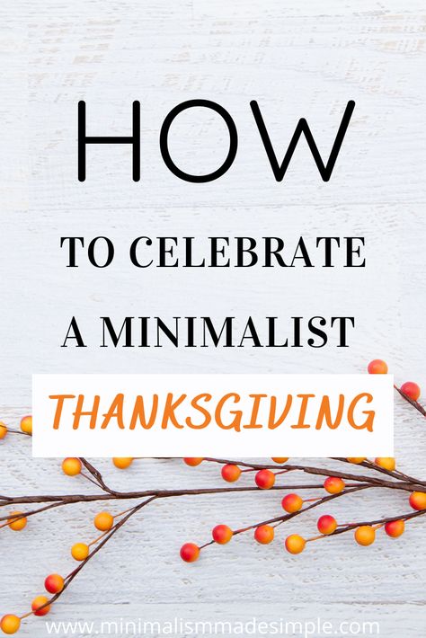 Simple Thanksgiving Table Decor Minimalist, Minimalist Thanksgiving Decor, Thanksgiving Table Settings Minimalist, Thanksgiving Budget, Thanksgiving Hosting, Minimalist Thanksgiving, Minimalist Tips, Minimalist Living Tips, Minimalist Organization