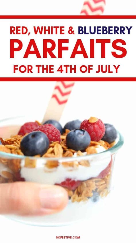 5-Minute 4th of July Festive Fruit Parfaits - So Festive! Veterans Day Breakfast Ideas, 4th Of July Breakfast, Berry Yogurt Parfait, Fruit Parfaits, Healthy Parfait, Patriotic Recipes, Yogurt Parfait Recipe, 4th Of July Recipes, Super Easy Desserts